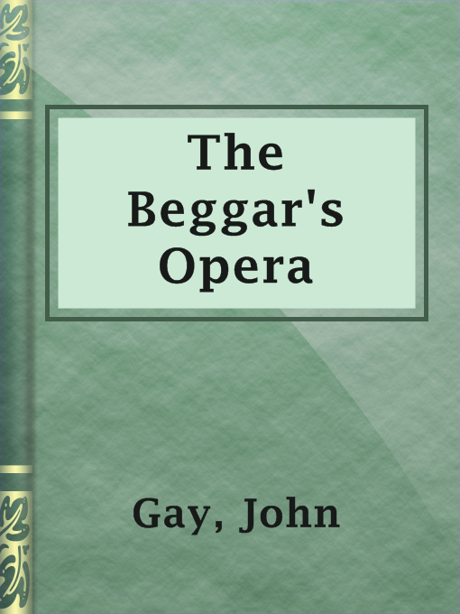 Upplýsingar um The Beggar's Opera eftir John Gay - Til útláns